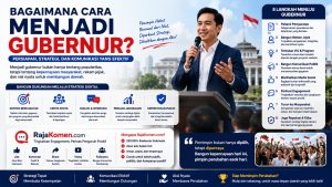 Bagaimana Cara Menjadi Gubernur dan Membangun Dukungan Masyarakat?